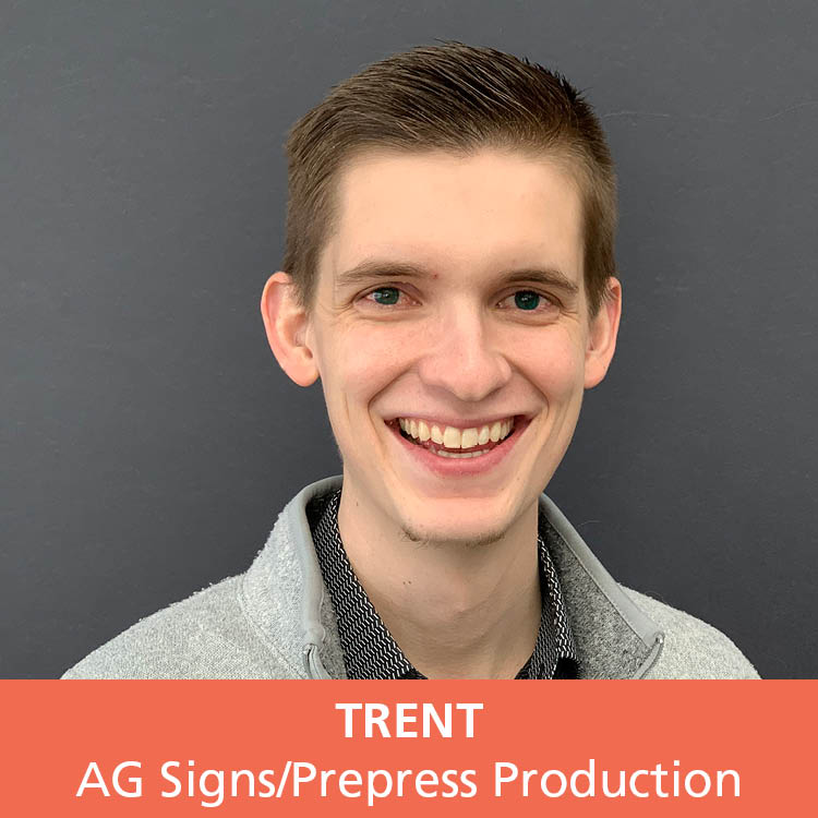 Trent - Graphic Design/agSigns Manager
